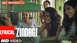 quotZindagiquot Lyrical  Angry Indian Goddesses  Anushka Manchanda  TSeries [upl. by Ahsekat]