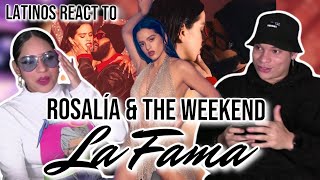 Latinos react to ROSALÍA  LA FAMA ft The Weeknd 💃 [upl. by Bedad459]