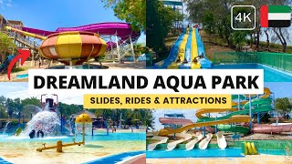 Waterslides amp Attractions at DREAMLAND AQUA PARK 2023  Water Park in Dubai  4K Walking Tour [upl. by Kus]