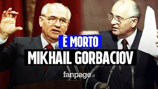 Morto a 91 anni Mikhail Gorbaciov ultimo leader dellUrss e padre della perestroika [upl. by Fennie]