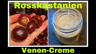 Kastanien Creme selber machen  Venencreme aus Rosskastanien  Selbstversorgung Naturkosmetik [upl. by Flodnar]