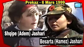 Shqipe Adem Jashari amp Besarta Hamez Jashari  Epopeja Prekaz Mars 1999 [upl. by Esydnac]