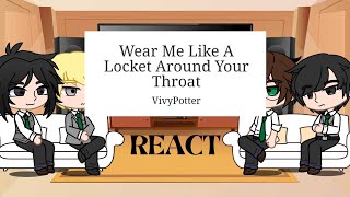 Harry Potter fanfic Au React Wear me like a locket around your throat BrEn 2× velocity [upl. by Argile]