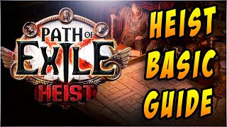 POE  Path of Exile HEIST Basic Guide [upl. by Eelnyl]