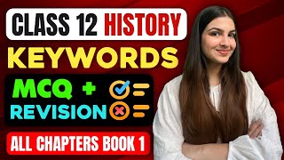 Class 12 History Keywords for MCQ and Revision  History Book 1 all chapters Keywords class12 cbse [upl. by Pournaras800]