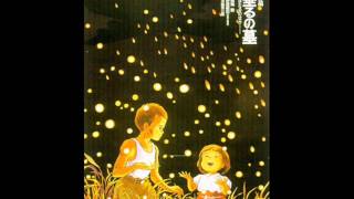 Grave of the Fireflies  Main theme [upl. by Ejroj]