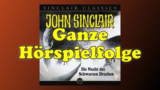 John Sinclair Classics 09  Die Nacht des Schwarzen Drachen  Ganzes Hörspiel [upl. by Eikcim199]