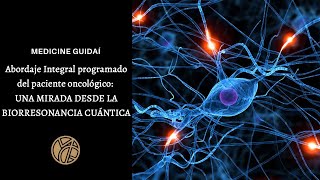 Abordaje Integral programado del paciente oncológico Una mirada desde la Biorresonancia Cuántica [upl. by Akino]