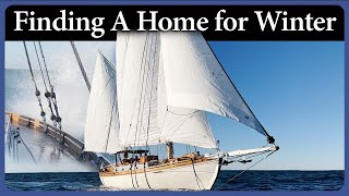 Winter Sailing Finding the Perfect Dock  Episode 294  Acorn to Arabella Journey of a Wooden Boat [upl. by Gross]