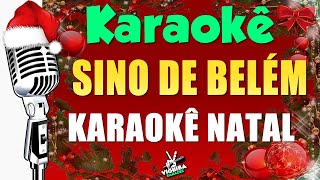 Sino de Belém  Musica Natal  Karaokê Karaokê Natal [upl. by Sholley]