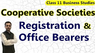 Cooperative Societies Registration Formation Office Bearers of Cooperative Societies [upl. by Eigla905]