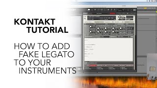 Kontakt Tutorial How to Add Fake Legato to Your Instruments [upl. by Bozovich]