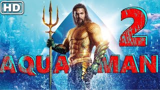 Aquaman 2 Full Movie  Hollywood Full Movie 2024  Full Movies in English 𝐅𝐮𝐥𝐥 𝐇𝐃 1080 [upl. by Drol]