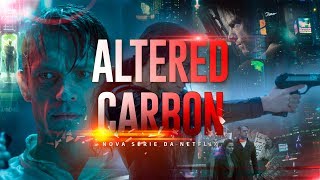 ALTERED CARBON Nova Série Netflix 🔝🔥 [upl. by Adaminah]