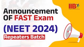 Announcement OF FAST Exam NEET 2024 Repeaters Batch [upl. by Namar]