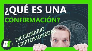 ¿Qué es una Confirmación 🛡️ VERIFICACIÓN SEGURA BITCOIN [upl. by Yeo]