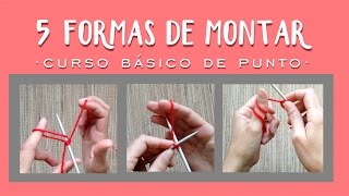 5 maneras de MONTAR PUNTOS  Aprender a tejer punto tricot  dos agujas [upl. by Levram257]