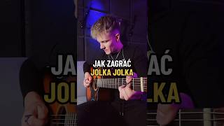 JOLKA JOLKA  Jak zagrać na gitarze [upl. by Oiratno]