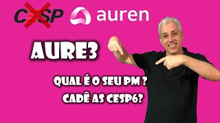 CESP e AUREN Qual é o seu preço médio em AURE3 [upl. by Abibah]