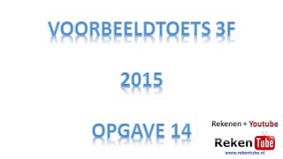 rekentoets 3F 2015 oefenopgave 14 [upl. by Eiffub]