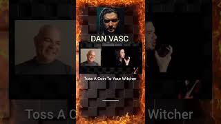 Dan Vasc  Toss A Coin To Your Witcher danvasc rock shorts [upl. by Andreas526]