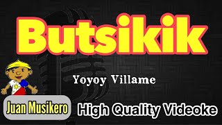 BUTSIKIK  Yoyoy Villame  HQ KaraokeVideoke Juan Musikero [upl. by Airakaz]