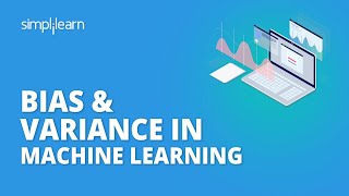 Bias amp Variance In Machine Learning  Bias Variance Tradeoff Machine Learning Tutorial Simplilearn [upl. by Guod759]