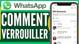 Comment Verrouiller WhatsApp Sur Iphone 2025 [upl. by Rexford]