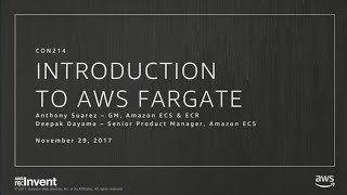 AWS reInvent 2017 NEW LAUNCH Introducing Amazon Fargate CON214 [upl. by Chud]