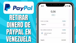 Cómo RETIRAR Dinero De Paypal En Venezuela [upl. by Rossie]