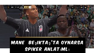 Beşiktaş  Sadio Mane Beşiktaş’ta oynarsa anlatımlı  Fifa 25 beşiktaş sadiomane fifa25 [upl. by Dorthy197]