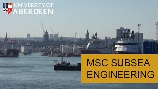 MSc Subsea Engineering at the University of Aberdeen [upl. by Niwrad]