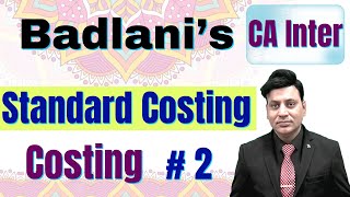 CA Inter Standard Costing Lecture 2 Costing cadilipbadlani badlanisir [upl. by Aicarg]