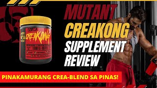 MUTANT CREAKONG SUPPLEMENT REVIEW  PINAKA MURANG CREATINE BLEND SA PINAS [upl. by Hanzelin317]