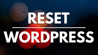 How to reset WordPress [upl. by Johanan]