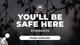 Youll Be Safe Here by Rivermaya Piano Karaoke [upl. by Adeys]