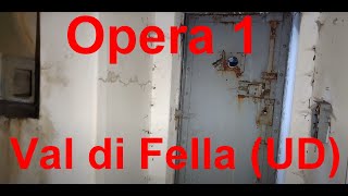 Opera 1 Vallo Alpino  Val di Fella [upl. by Oyek]