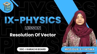 Resolution of Vector  9th class  Sindh Board  otsedtech [upl. by Sheeb99]