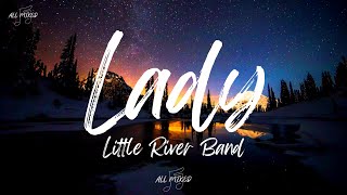 Little River Band  Lady Lyrics [upl. by Kenward]