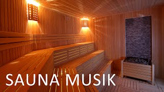 Entspannungsmusik Sauna  Wellness Musik für Sauna amp Spa  Spa Musik Tiefenentspannung amp Stressabbau [upl. by Mauri]