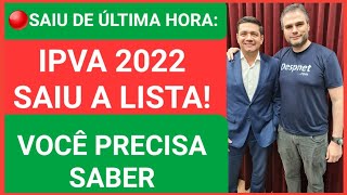 TODO PCD DEVE VER ESTE VÍDEO SAIU A LISTA DO IPVA 2022 COMUNICADO URGENTE [upl. by Iral320]