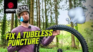 How To Fix A Tubeless Tyre  Trailside MTB Puncture Repair [upl. by Aihsekal970]