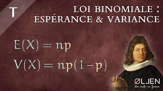 DET31 Loi binomiale  Espérance amp Variance Démonstration [upl. by Ahslek]