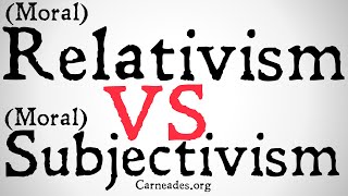 Moral Relativism vs Moral Subjectivism MetaEthics [upl. by Sorips908]