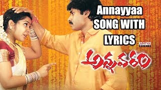 Annaya Anavante Full Song With Lyrics  Annavaram Songs  Pawan Kalyan Asin Sandhya [upl. by Aihsilef]