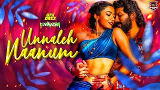 DJ VINATER  Unnaleh Naanum Mix  Exclusive Tik Tok Trend  Hervin • 2024 [upl. by Rafa]