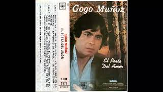 GOGO MUÑOZ  EL POETA DEL AMOR 1984 CASSETTE FULL ALBUM [upl. by Yehudi]