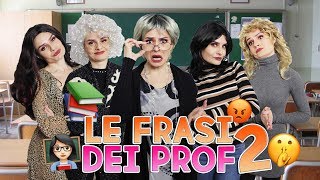 👩🏻‍🏫🤫 LE FRASI DEI PROF  2 PARTE 😡📚 [upl. by Burt]