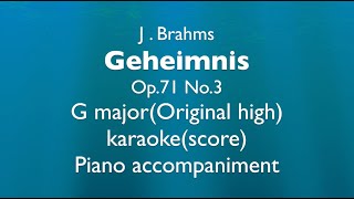 quotGeheimnisquot J Brahms G majorOriginal high Piano accompanimentkaraokescore [upl. by Burroughs919]