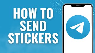 How to Send Stickers on Telegram [upl. by Meri]